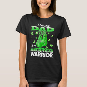 Proud Dad Of A Manic Depression Warrior Awareness T-Shirt