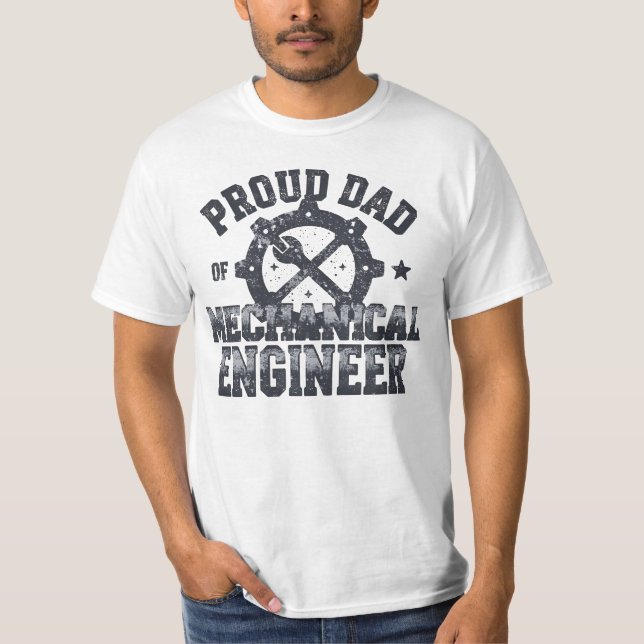 Proud Dad of a Mechanical Engineer T-Shirt (Front)