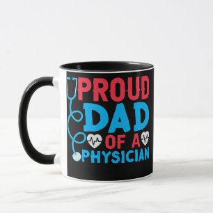 Proud Dad Of A Physician Student Md Doctor Father Mug