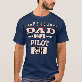 Proud Dad of a Pilot Son Fathers day from Pilot an T-Shirt
