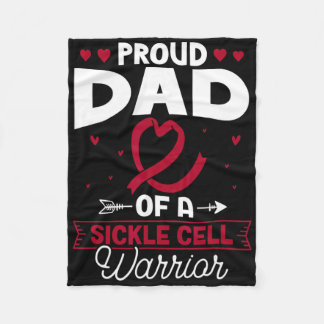 Proud Dad Of A Sickle Cell Warrior Sickle Cell Awa Fleece Blanket