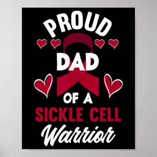 Proud Dad Of A Sickle Cell Warrior Sickle Cell Awa Poster