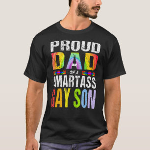Proud Dad Of A Smartass Gay Son Lgbt Gay Pride Eve T-Shirt