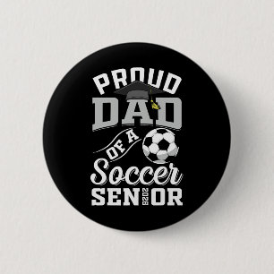 Proud Dad Of A Soccer Senior Cl Of 2026 Graduation 6 Cm Round Badge