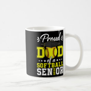 Proud Dad Of A Softll Senior 2025 Cl Of 2025 Gradu Coffee Mug