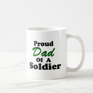 Proud Dad Of A Soldier Coffee Mug