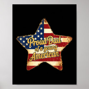 Proud Dad Of A Young American Patriotic Fathers Da Poster