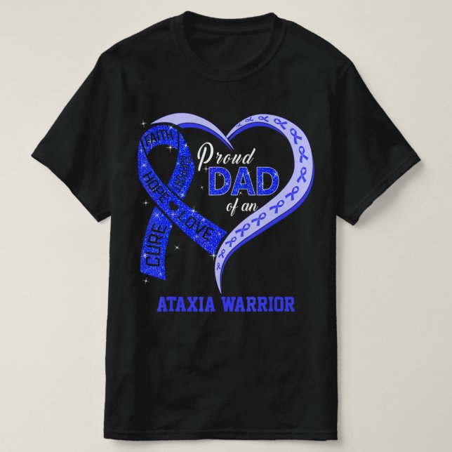 Proud Dad Of An Ataxia Warrior Blue Ribbon Matchin T-Shirt (Design Front)