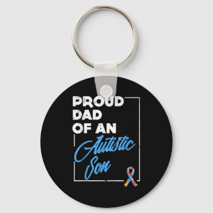 Proud Dad Of An Autistic Son Shirt Autism Awarenes Key Ring
