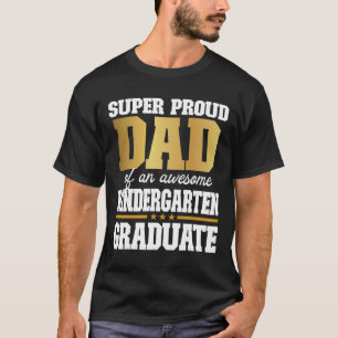 Proud Dad Of An Awesome Kindergarten Graduate 2024 T-Shirt