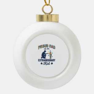 Proud Dad of an Extraordinary Kid Autism Vector De Ceramic Ball Christmas Ornament