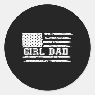 Proud Dad Of Girls Father Of Girls For Dad Xmas Fa Classic Round Sticker