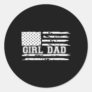 Proud Dad Of Girls Father Of Girls For Dad Xmas Fa Classic Round Sticker