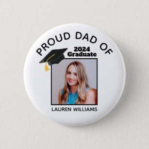 Proud Dad of Graduate Photo 2024 Custom Graduation 6 Cm Round Badge