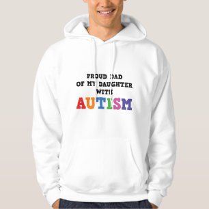 Proud Dad Of My Daughter With Autism Hoodie