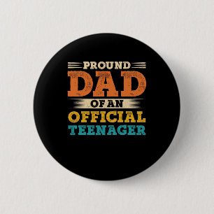 Proud Dad of Official Teenager 13th Birthday 6 Cm Round Badge