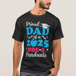 Proud Dad of Pre-K Graduate 2025 T-Shirt