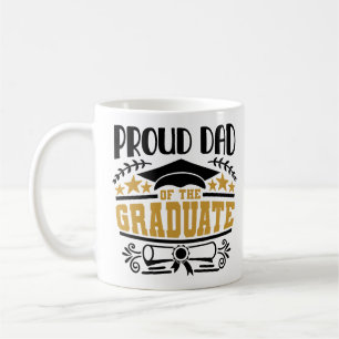 Proud Dad Of The Graduate Coffee Mug