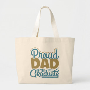 Proud Dad of the Graduate Large Tote Bag