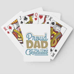 Proud Dad of the Graduate Playing Cards