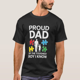 Proud Dad Of The Toughest Boy Autism Awareness Aut T-Shirt