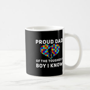 Proud Dad Of The Toughest Boy I Know Autism Awaren Coffee Mug