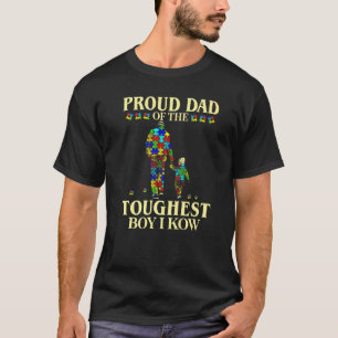 Proud Dad Of The Toughest Boy I Know Autism Awaren T-Shirt