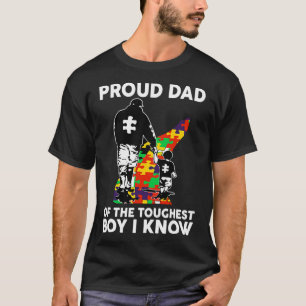 Proud Dad Of The Toughest Boy I Know Autism Awaren T-Shirt