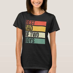 Proud Dad Of Two Awesome Sons Dad Of 2 Two Boys Be T-Shirt