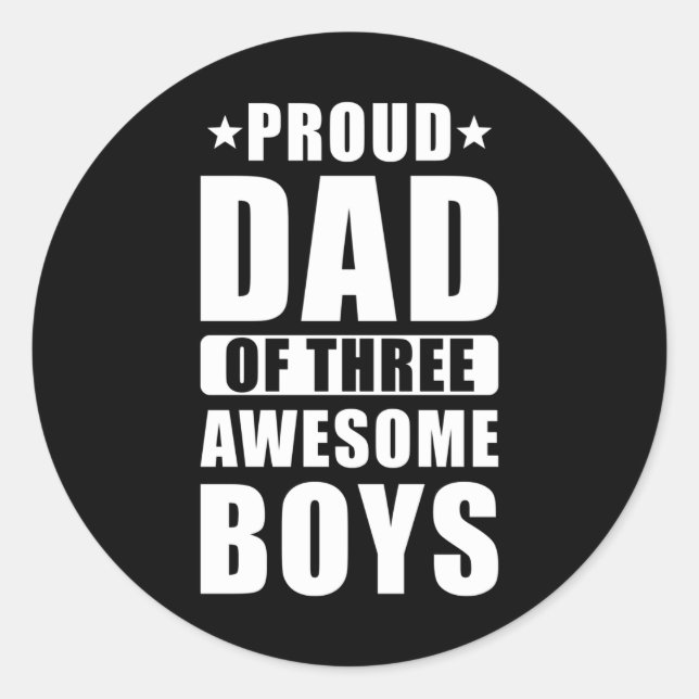 Proud Dad Three Sons Classic Round Sticker (Front)