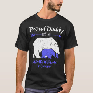 Proud Daddy Bear Lymphedema Awareness T-Shirt