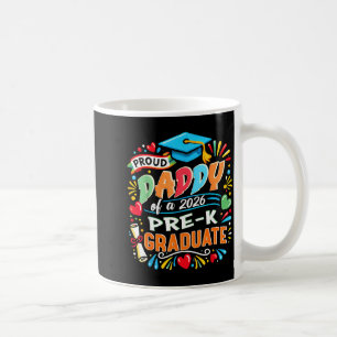 Proud Daddy of 2026 Pre-K Graduate Fathers Day Coffee Mug