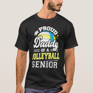Proud Daddy Of A 2023 Senior Graduate Volleyball T-Shirt