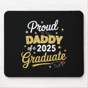 Proud Daddy Of A 2025 Graduate Dad Graduation 2025 Mouse Pad