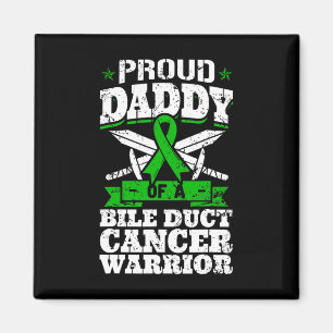Proud Daddy Of A Bile Duct Cancer Warrior Awarenes Magnet