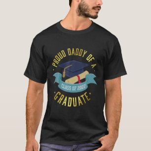 Proud Daddy Of A Class Of 2022 Graduate Funny Seni T-Shirt