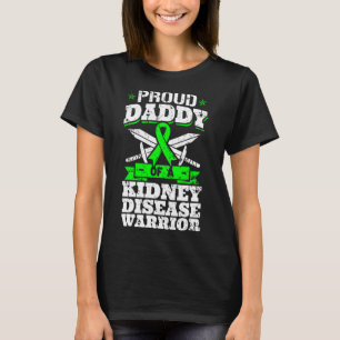 Proud Daddy Of A Kidney Disease Warrior Ckd Awaren T-Shirt