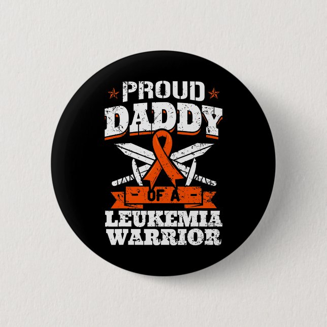 Proud Daddy Of A Leukaemia Warrior Dad Awareness B 6 Cm Round Badge (Front)