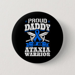 Proud Daddy Of An Ataxia Warrior Awareness Ribbon 6 Cm Round Badge