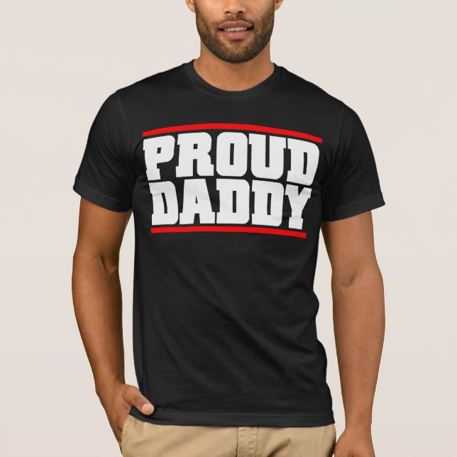 Proud Daddy T-Shirt (Front)
