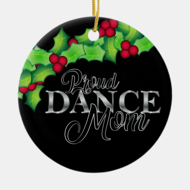 Proud Dance Mum Drill Team Christmas Ceramic Ornament (Front)