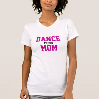Proud Dance Mum T-Shirt