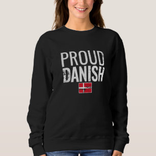 Proud Danish Denmark Flag Sweatshirt