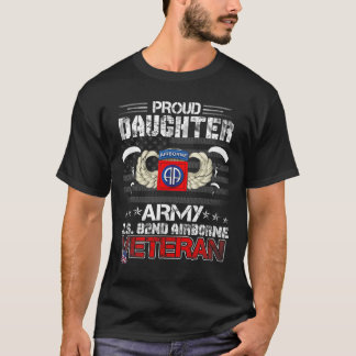 Proud Daughter Army US 82nd Airborne Veteran Flag T-Shirt