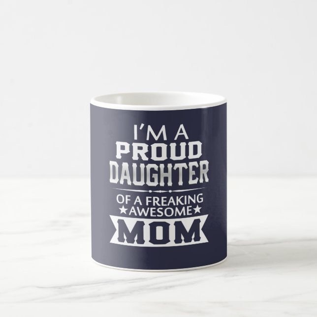 Proud Daughter Coffee Mug (Center)