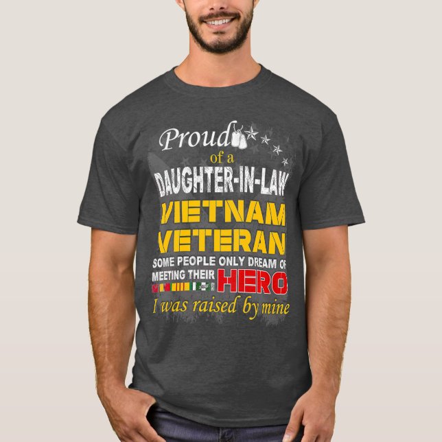 Proud Daughter In Law Vietnam Veteran Raised by T-Shirt (Front)
