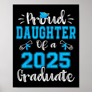 Proud Daughter Of A 2025 Graduate Cl Of 2025 Senio Poster