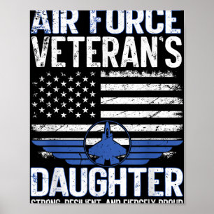 Proud Daughter Of A Air Force Veteran Daughter Vet Poster