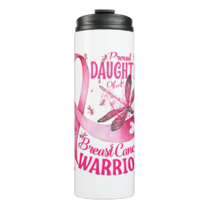 Proud Daughter Of A Breast Cancer Warrior Thermal Tumbler