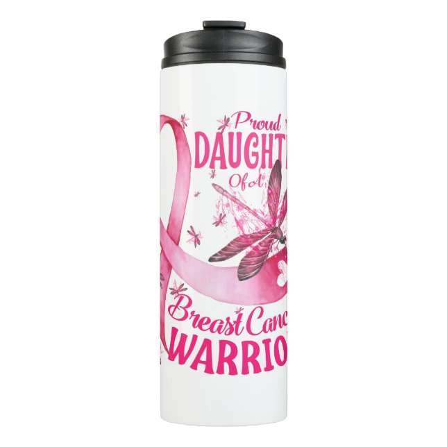 Proud Daughter Of A Breast Cancer Warrior Thermal Tumbler (Front)